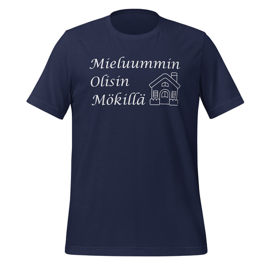 Mieluummin olisin mökillä - sininen t-paita – naisellinen ja tyylikäs valinta mökkeilyn ystäville.