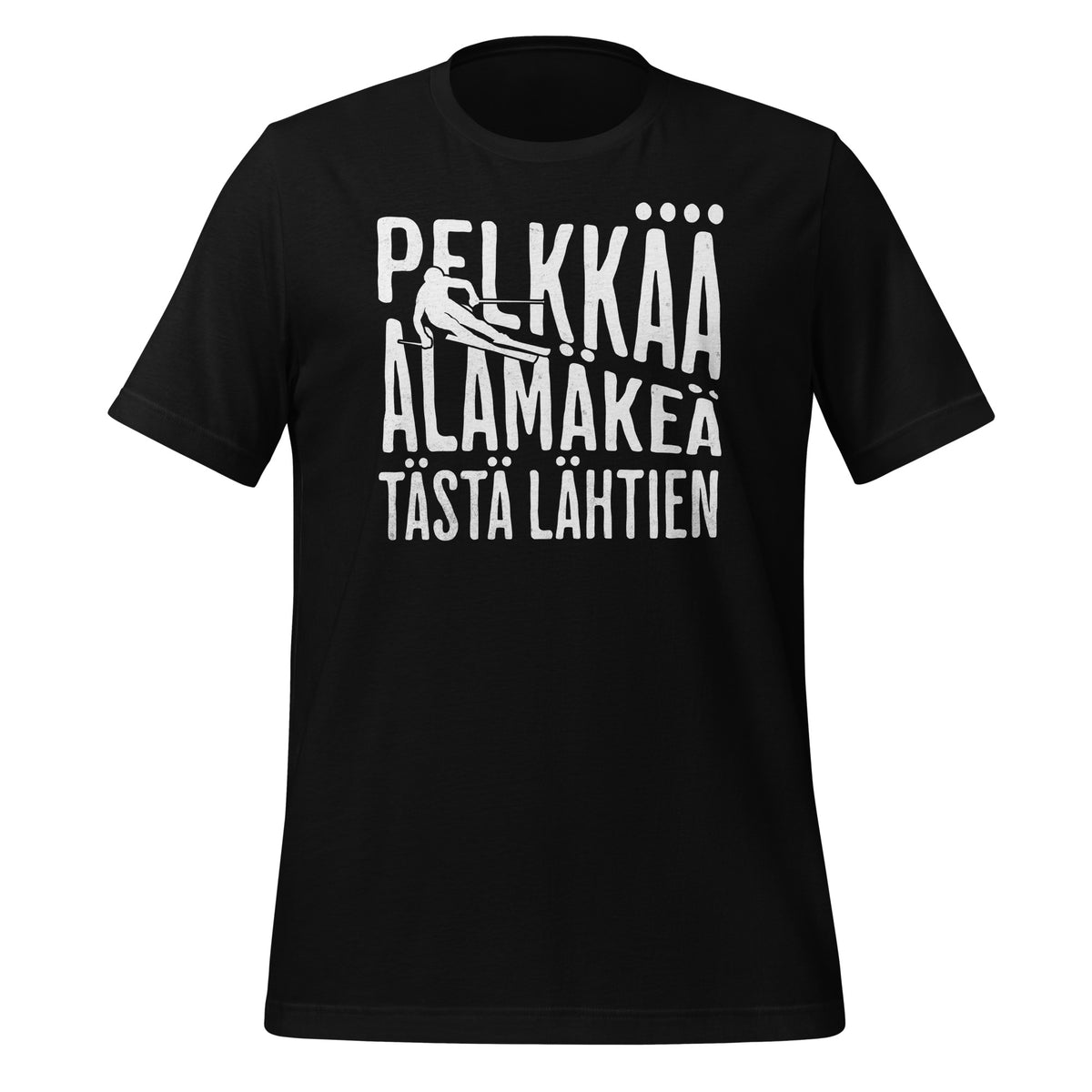 Pelkkää alamäkeä T-paita – humoristinen lasketteluteemainen design tekstillä 'Pelkkää alamäkeä tästä lähtien,' sopii hiihtourheilun ystäville ja itseironian ystäville