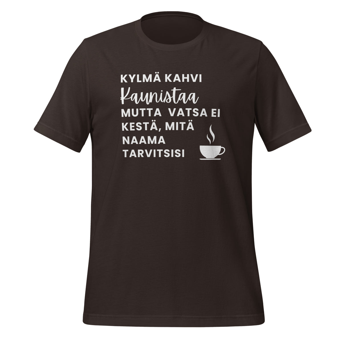 Cold Coffee Beautifies - Unisex T-Shirt