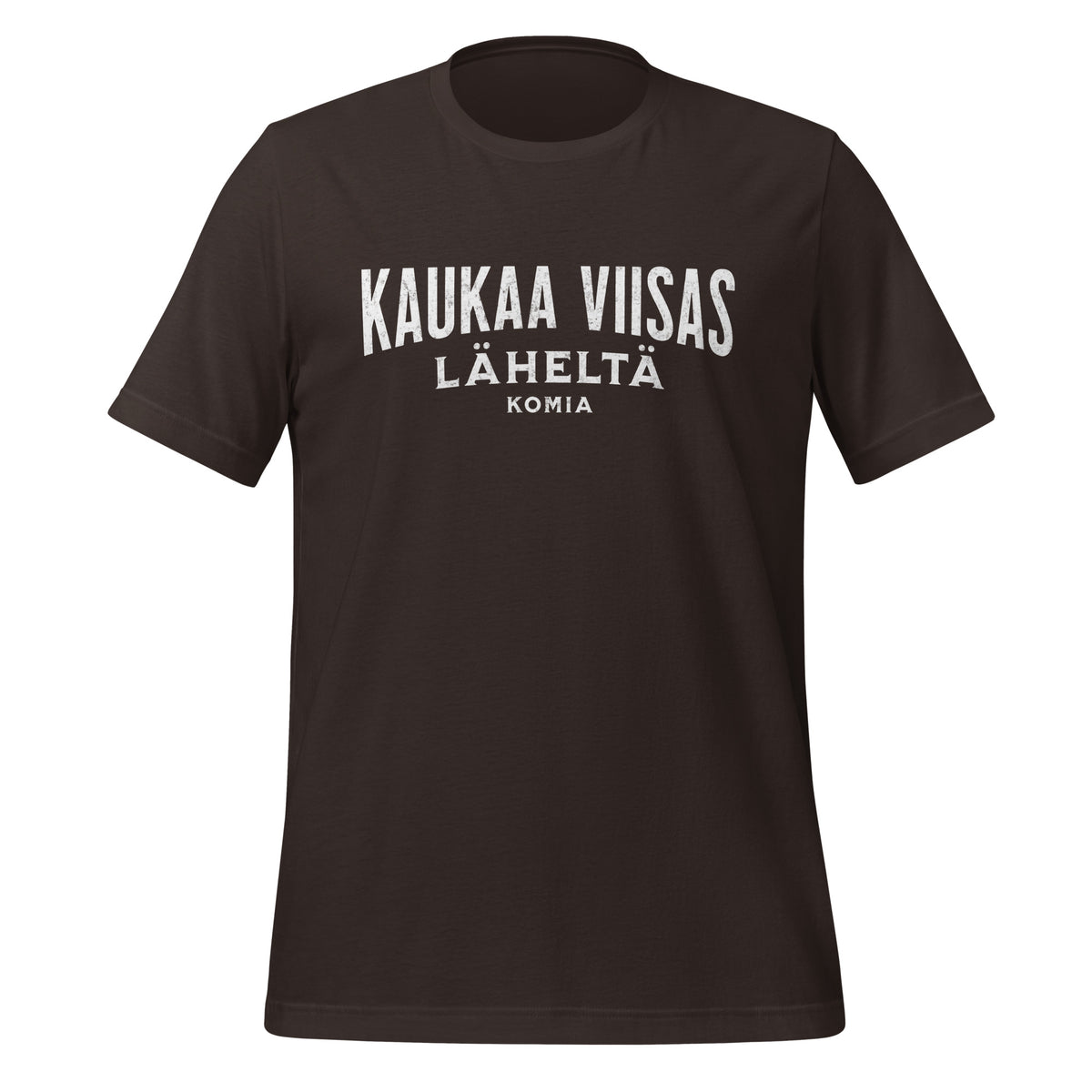 Self-ironic Ostrobothnian humorous saying | Unisex t-shirt