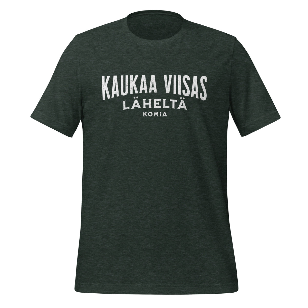 Self-ironic Ostrobothnian humorous saying | Unisex t-shirt