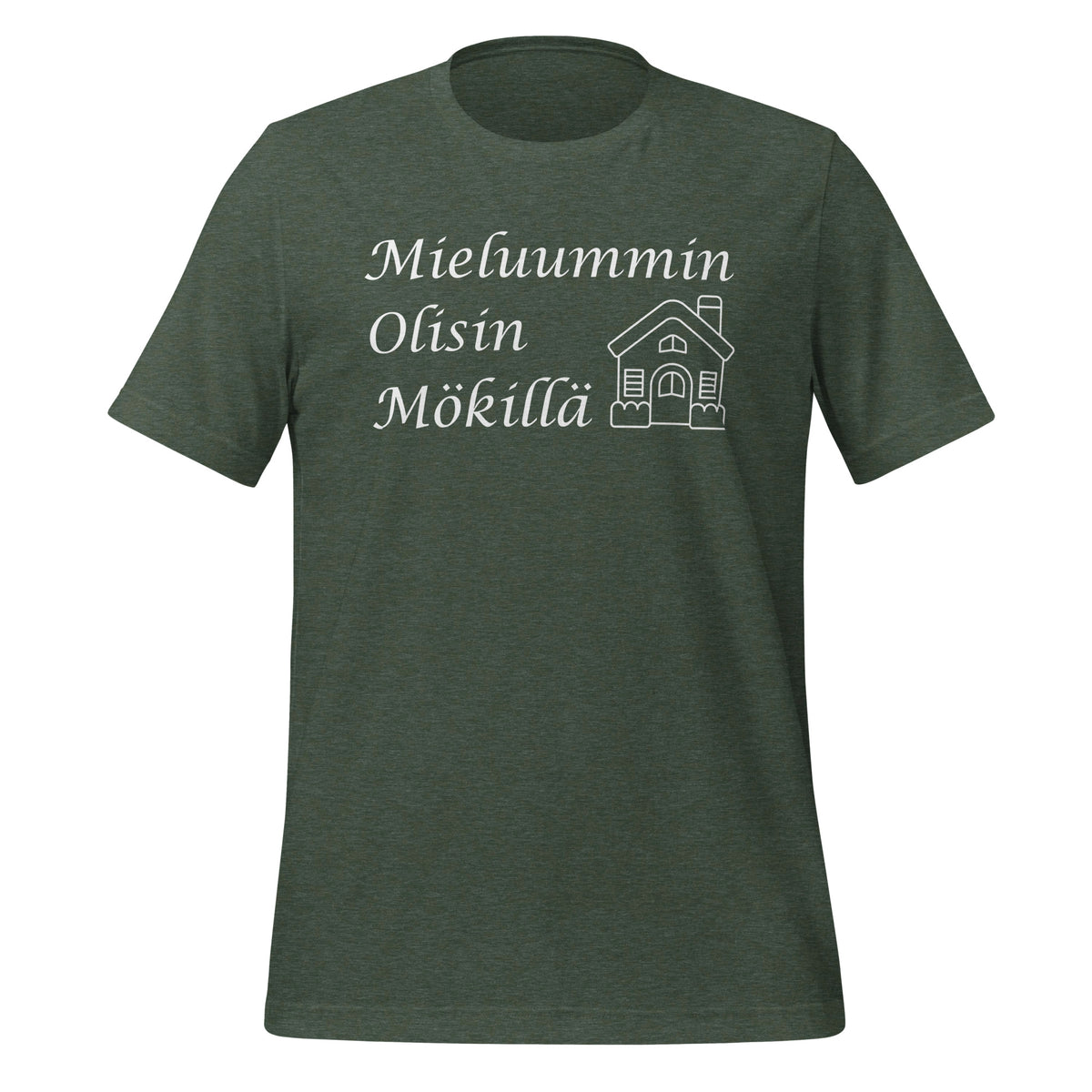 Mieluummin olisin mökillä paita - metsän vihreä teksti t-paita.