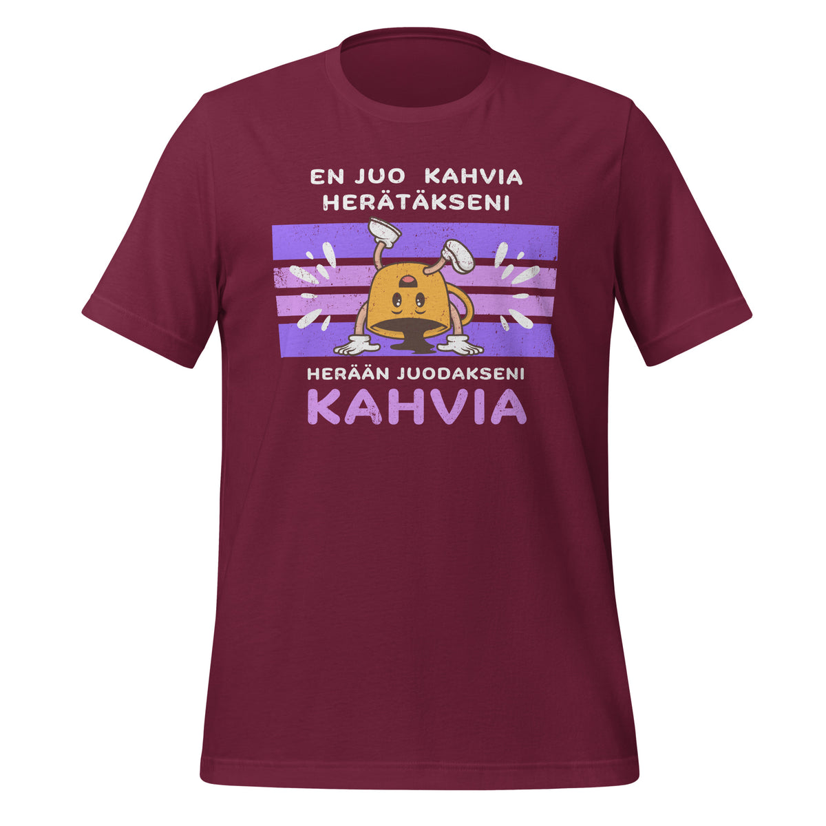 En juo kahvia herätäkseni, herään juodakseni kahvia - kuppi nurin | Unisex T-paita