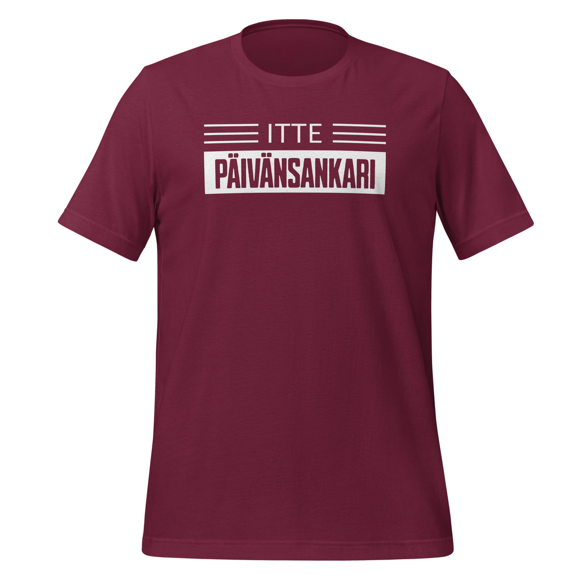 Viininpunainen t-paita, jossa lukee: 'Itte Päivänsankari.' Hauska lahja miehille ja naisille.