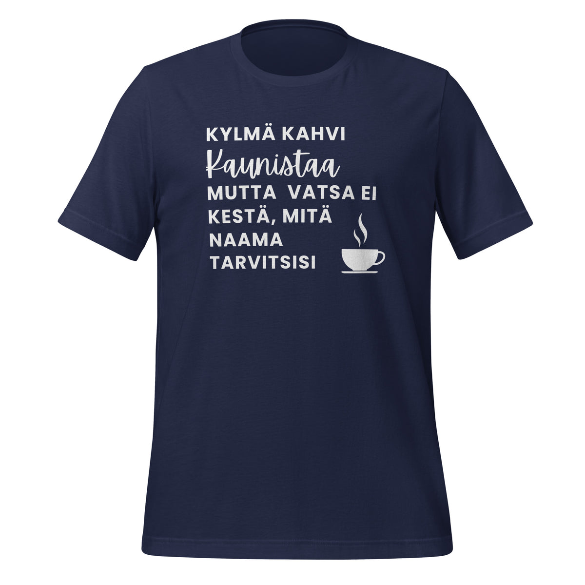 Cold Coffee Beautifies - Unisex T-Shirt