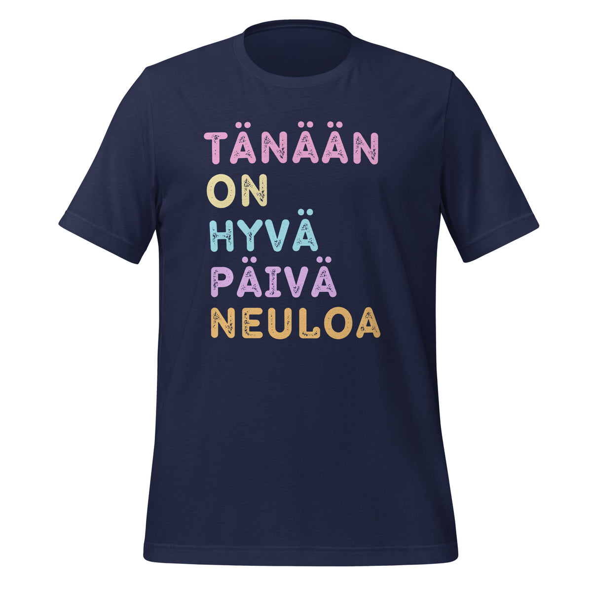 Sininen t-paita, jossa lukee 'Tänään on hyvä päivä neuloa' pastellisävyisillä kirjaimilla. Mieluisa lahja neulojille.