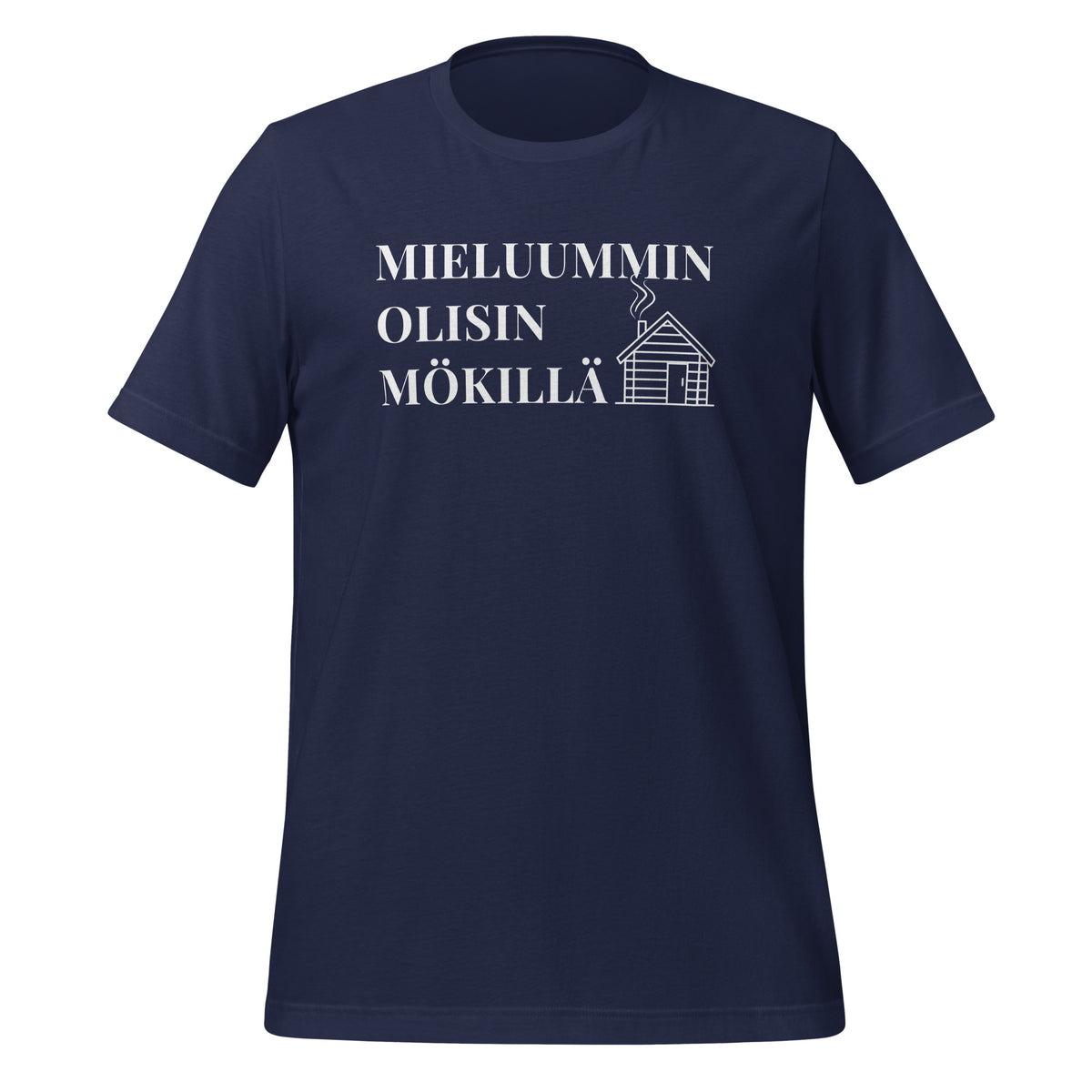 Mieluummin olisin mökillä - sininen t-paita – minimalistinen ja tyylikäs valinta mökkeilyn ystäville