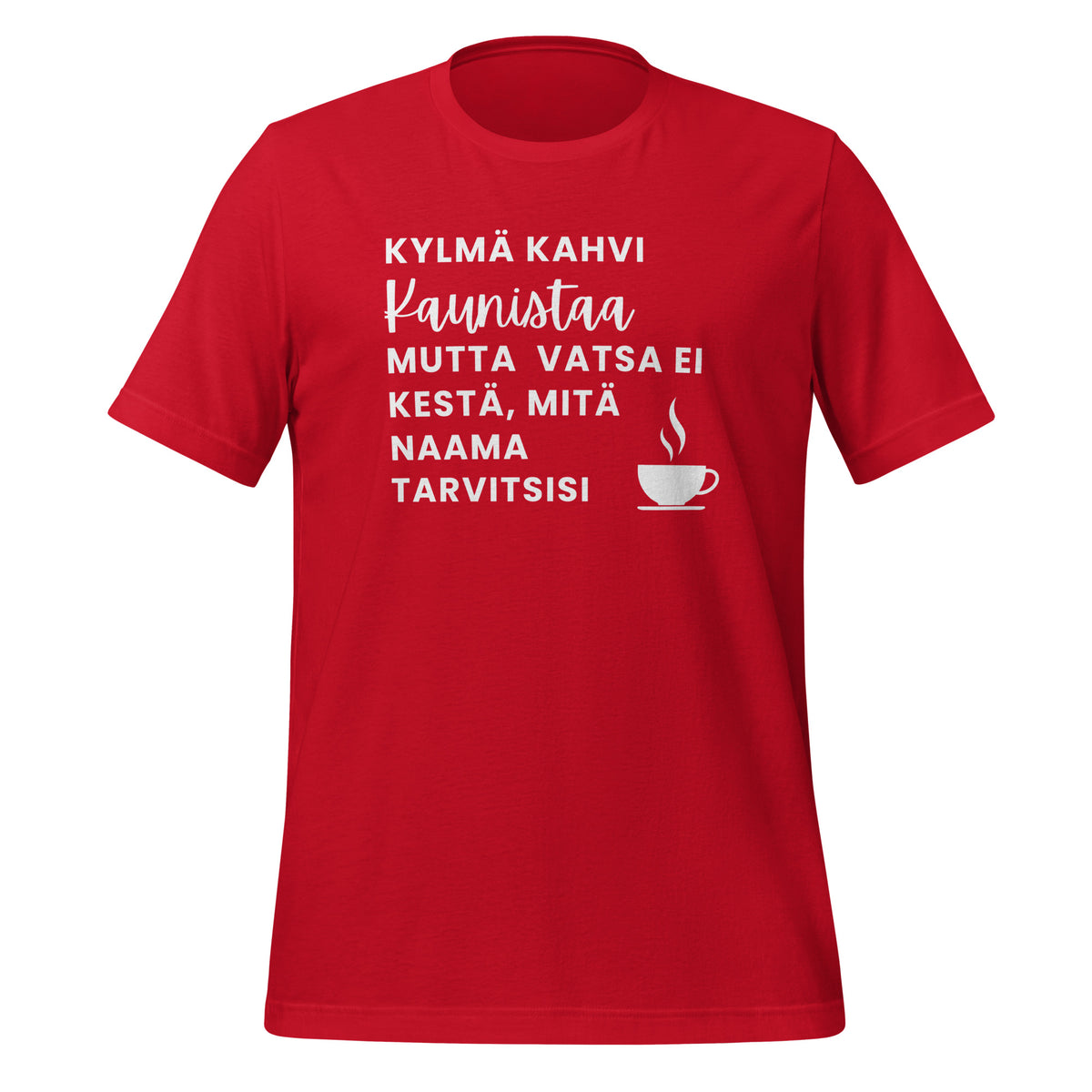 Cold Coffee Beautifies - Unisex T-Shirt